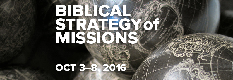 Block Class: Biblical Strategy of Missions with Alan Patterson (October 3-8, 2016)